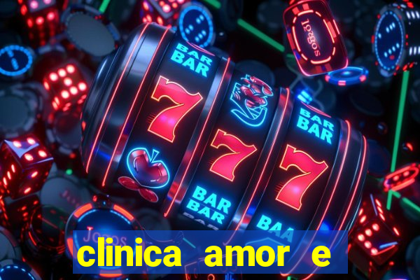 clinica amor e saude pirituba